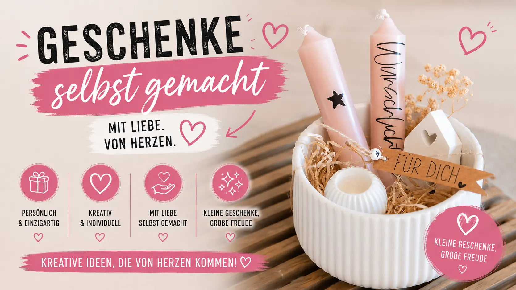 Geschenke selbst gemacht – Mit Liebe. Von Herzen.